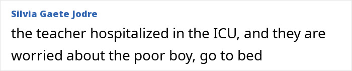 Online comment on teacher hospitalized after incident with boy, highlights concern over priorities.