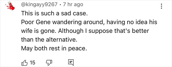 Comment expressing sadness over Gene Hackman and wife's situation, highlighting peace wishes.