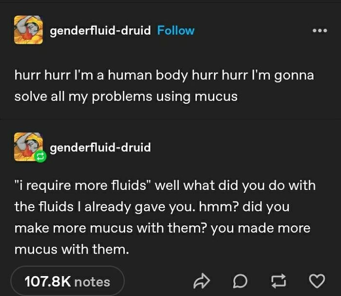 Tumblr post humorously depicting a human body's reliance on mucus, capturing cheerful nihilism.