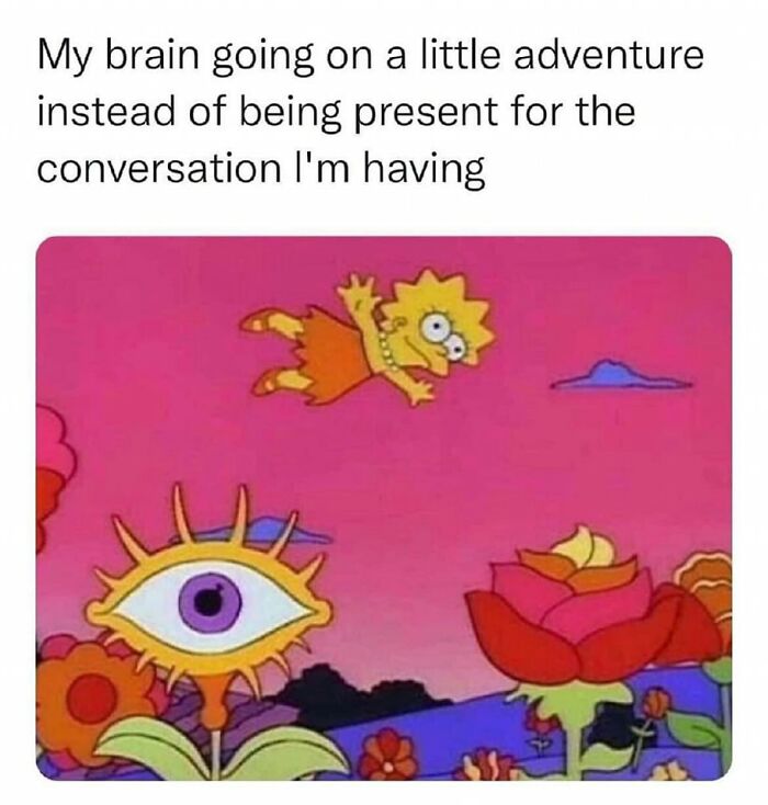 Funny meme of animated character daydreaming, floating above surreal landscape with flowers and an eye.
