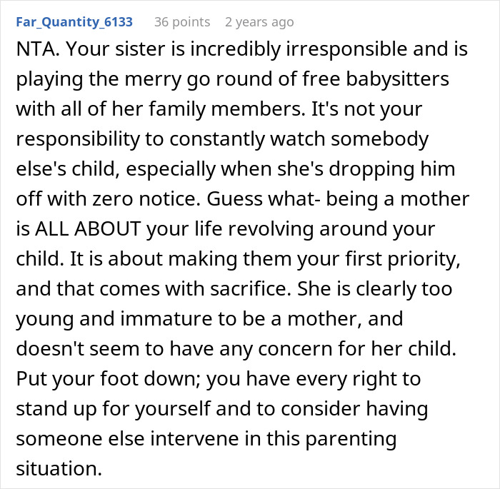 Reddit comment criticizing a 22-year-old's irresponsibility in parenting and using free babysitters. Reddit comment criticizing a 22-year-old's irresponsibility in parenting and using free babysitters.