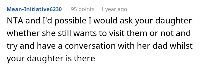 Comment discussing a daughter's feelings about visiting her dad's house and advising on communication. Comment discussing a daughter's feelings about visiting her dad's house and advising on communication.
