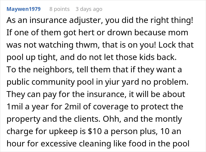 Comment about managing pool access and insurance for neighbors' kids.