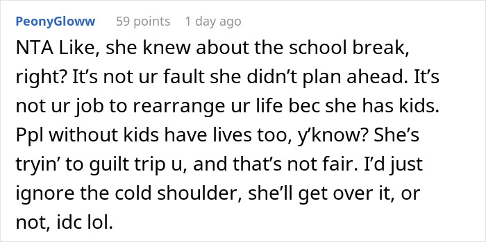 Comment discussing a mom giving a coworker the cold shoulder over vacation plans. Comment discussing a mom giving a coworker the cold shoulder over vacation plans.