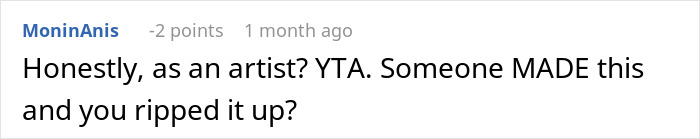 Reddit comment criticizing someone for destroying artwork, expressing disappointment and defending the original piece.