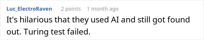 Comment about candidate's use of AI in an interview, noting it was discovered and referencing a Turing test failure. Comment about candidate's use of AI in an interview, noting it was discovered and referencing a Turing test failure.