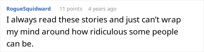 Comment expressing disbelief at a story about a neighbor's unreasonable behavior.