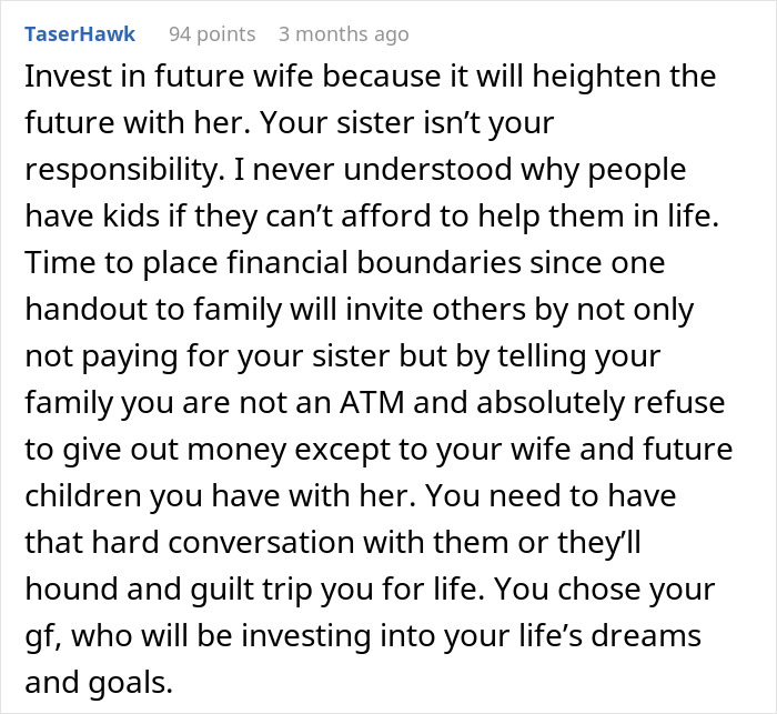 Text screenshot about not being a family ATM, emphasizing financial boundaries with sister and focusing on fiancée's future. Text screenshot about not being a family ATM, emphasizing financial boundaries with sister and focusing on fiancée's future.