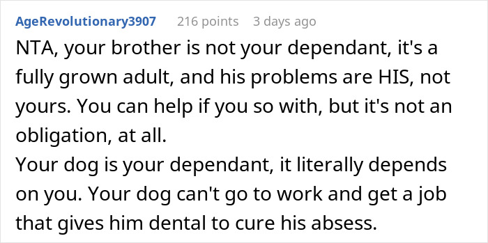 Text from a forum discussing a woman's decision to not lend her brother money, choosing to spend on her dog instead. Text from a forum discussing a woman's decision to not lend her brother money, choosing to spend on her dog instead.