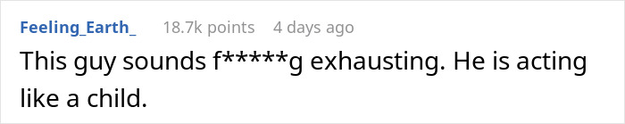 Comment criticizing boyfriend's behavior in a confrontation about cooking, calling him exhausting and childish.