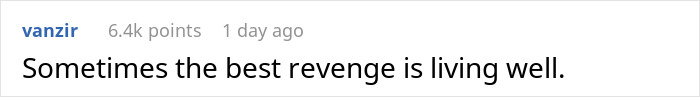 Comment highlighting 'the best revenge is living well' with 6.4k points and timestamp.