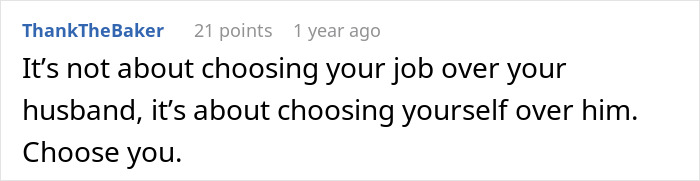 Reddit post comment: "It's not about choosing your job over your husband, it's about choosing yourself." Keywords: quit my job, divorce.