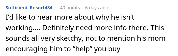 Reddit comment questioning a man&rsquo;s decision to buy property and his mom&rsquo;s influence, calling the situation sketchy.