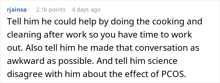 Comment discussing fat-shaming, suggesting husband help with chores and understanding PCOS effects. Comment discussing fat-shaming, suggesting husband help with chores and understanding PCOS effects.
