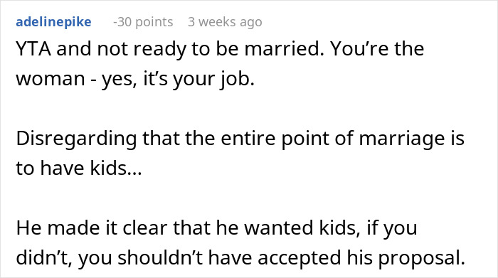 Comment about a man telling his fianc&eacute;e her job is to start a family.