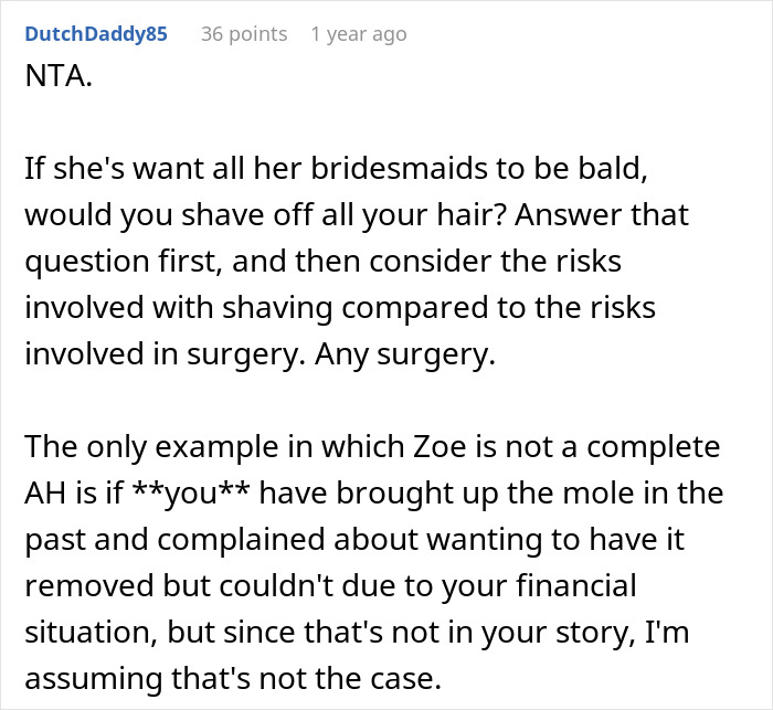 Comment suggesting a comparison between shaving and surgery for bridesmaid's appearance change proposal. Comment suggesting a comparison between shaving and surgery for bridesmaid's appearance change proposal.