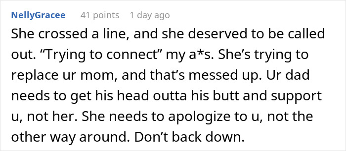 Comment expressing frustration about step-mom trying to replace teen's mom, suggesting apology needed.