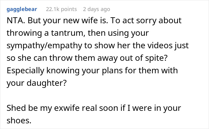 Reddit comment criticizing a man's new wife for discarding tapes meant for his daughter.