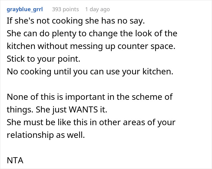Comment supporting refusing to cook meals until wife stops kitchen decorating. Comment supporting refusing to cook meals until wife stops kitchen decorating.