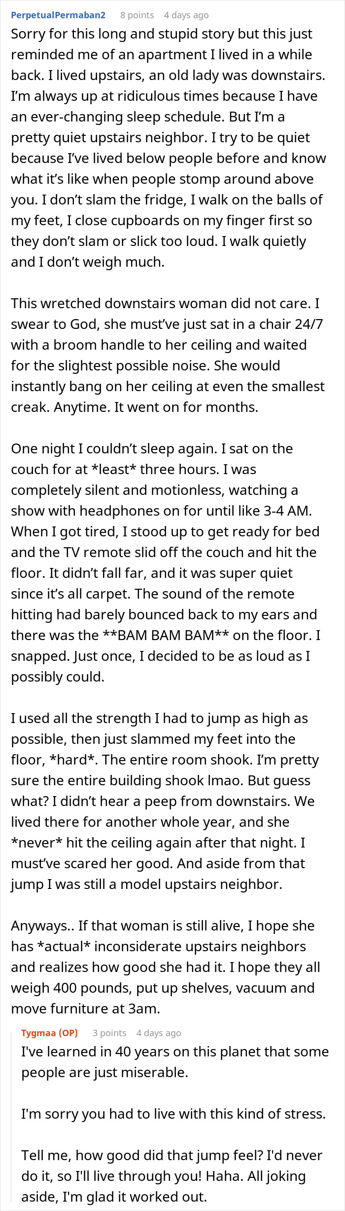 Neighbors clash over noise complaints; woman defends herself with humor.