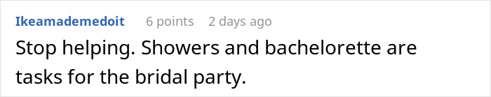 Comment advising against free labor for wedding tasks meant for the bridal party. Comment advising against free labor for wedding tasks meant for the bridal party.