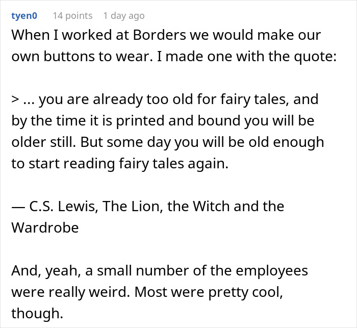 Quote about being too old for fairy tales from C.S. Lewis on a button made by Borders bookstore employee.
