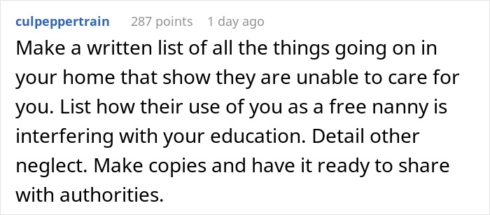 Reddit comment advising someone on family neglect and being used as a nanny affecting education. Reddit comment advising someone on family neglect and being used as a nanny affecting education.
