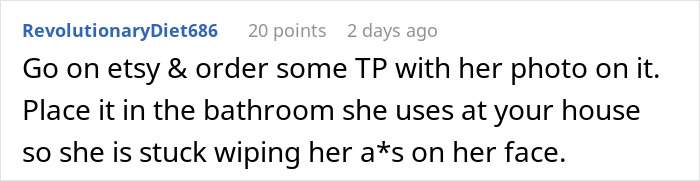 Comment on mother-in-law's controlling tendencies over toilet paper, suggesting humorous revenge. Comment on mother-in-law's controlling tendencies over toilet paper, suggesting humorous revenge.
