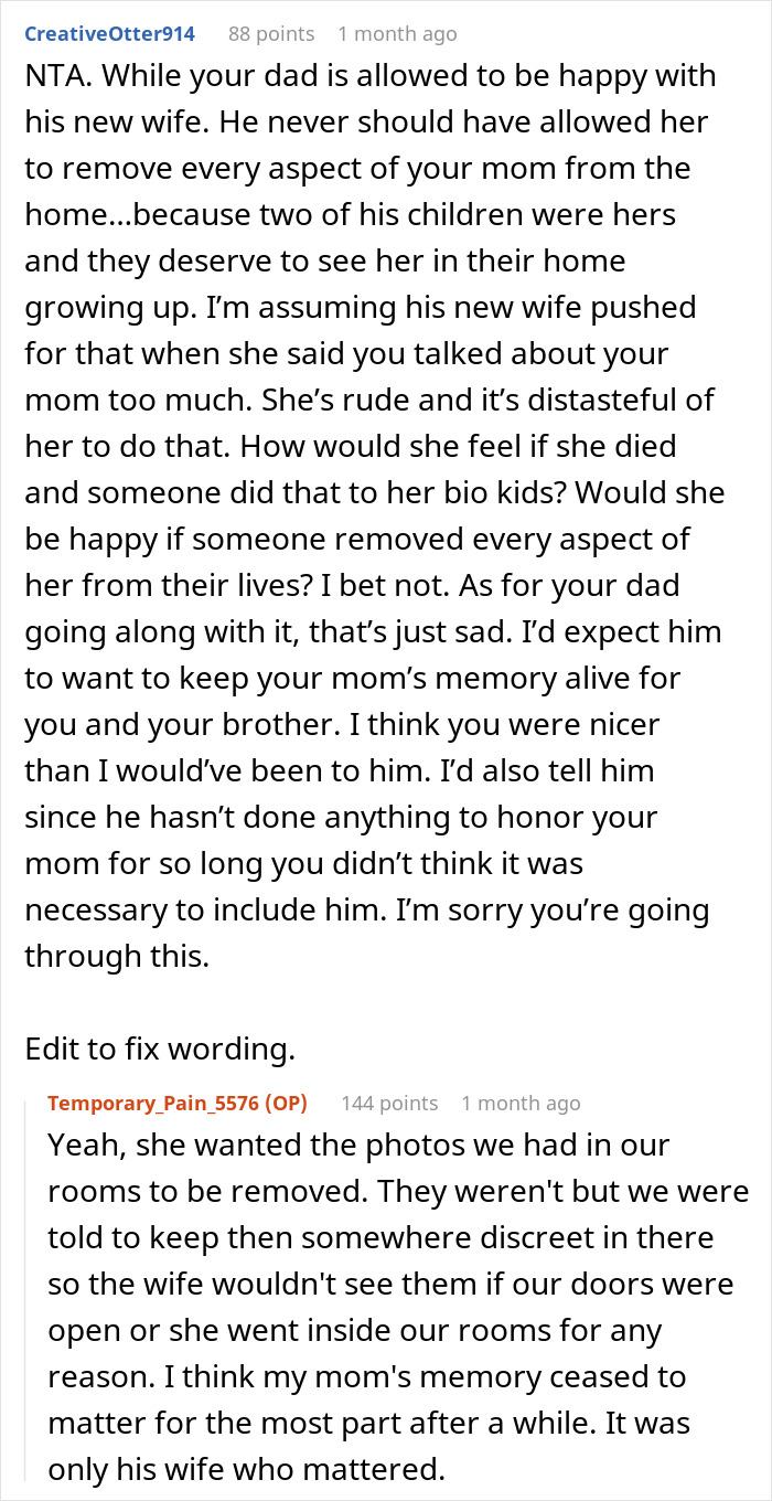 Reddit comments discussing a dad's failure to honor mom's memory after her passing. Reddit comments discussing a dad's failure to honor mom's memory after her passing.