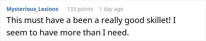 Reddit comment about a skillet collection, highlighting humor in kitchenware abundance.