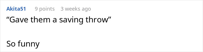 Comment about saving throw, humor in roommates' food situation. Comment about saving throw, humor in roommates' food situation.