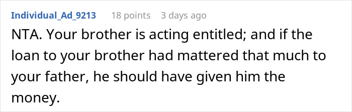 Reddit comment criticizing brother's entitled behavior over money. Reddit comment criticizing brother's entitled behavior over money.
