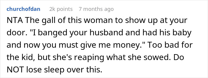 Reddit comment on a woman refusing money to late husband's affair child, calling out the lover's audacity.