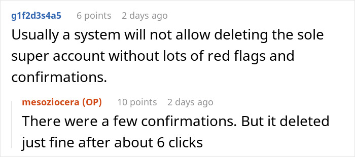 Reddit comments discussing system confirmations for deleting a super account, highlighting malicious compliance. Reddit comments discussing system confirmations for deleting a super account, highlighting malicious compliance.