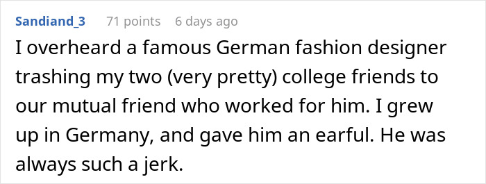 Comment on fashion designer's rude remark countered boldly.