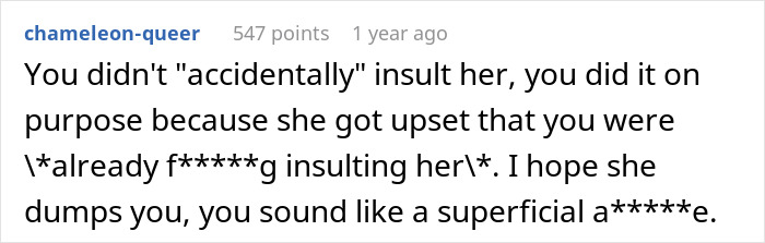 Comment criticizing guy's insulting behavior toward girlfriend. Comment criticizing guy's insulting behavior toward girlfriend.