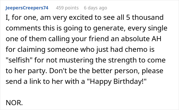 Online comment criticizing friend's reaction to chemo excuse for missing a 25th birthday party.