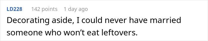Comment about kitchen decorating and leftovers disagreement. Comment about kitchen decorating and leftovers disagreement.