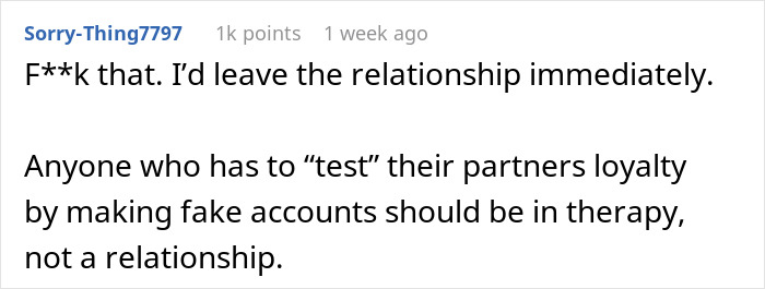 Comment criticizing a girlfriend's loyalty test of her boyfriend using a fake Instagram account.