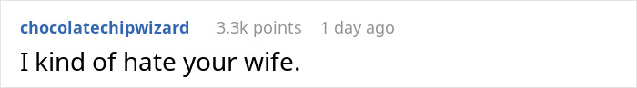 Reddit comment expressing dislike for someone's wife, related to kitchen decorating conflict. Reddit comment expressing dislike for someone's wife, related to kitchen decorating conflict.