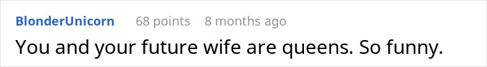Reddit comment praising a woman and her future wife as "queens," in a humorous context.