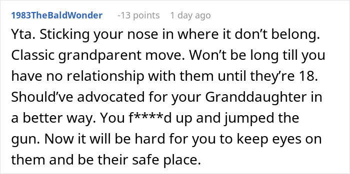 Comment criticizing a grandmother for involving CPS, accusing her of harming familial relationships. Comment criticizing a grandmother for involving CPS, accusing her of harming familial relationships.