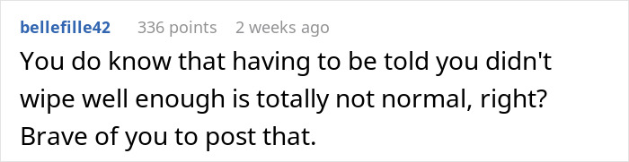 Reddit comment questioning man's hygiene in response to wife smelling bad remark. Reddit comment questioning man's hygiene in response to wife smelling bad remark.