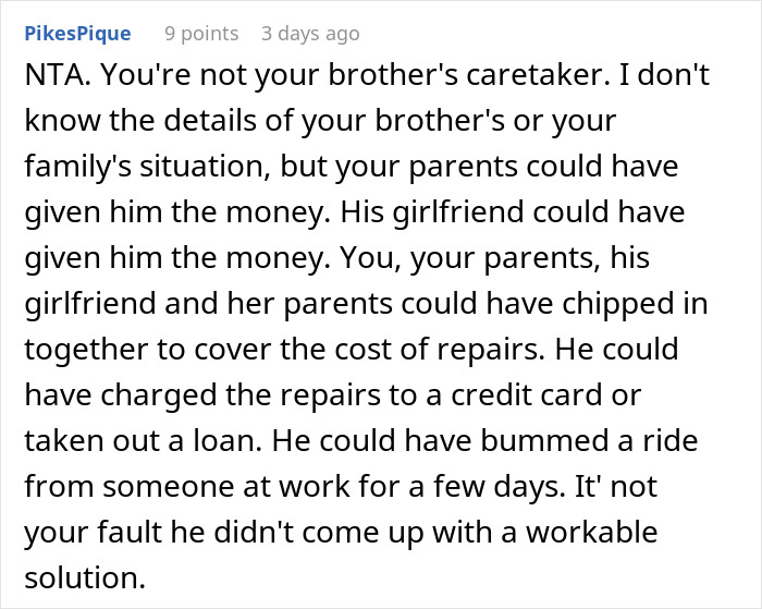 Comment discussing a woman's refusal to lend $700 to her brother and alternatives suggested. Comment discussing a woman's refusal to lend $700 to her brother and alternatives suggested.