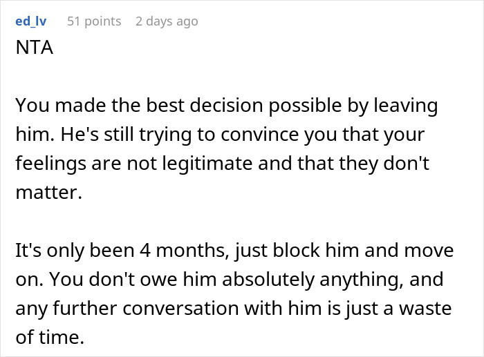 Comment advises on ending a relationship after four months; moving on is encouraged.
