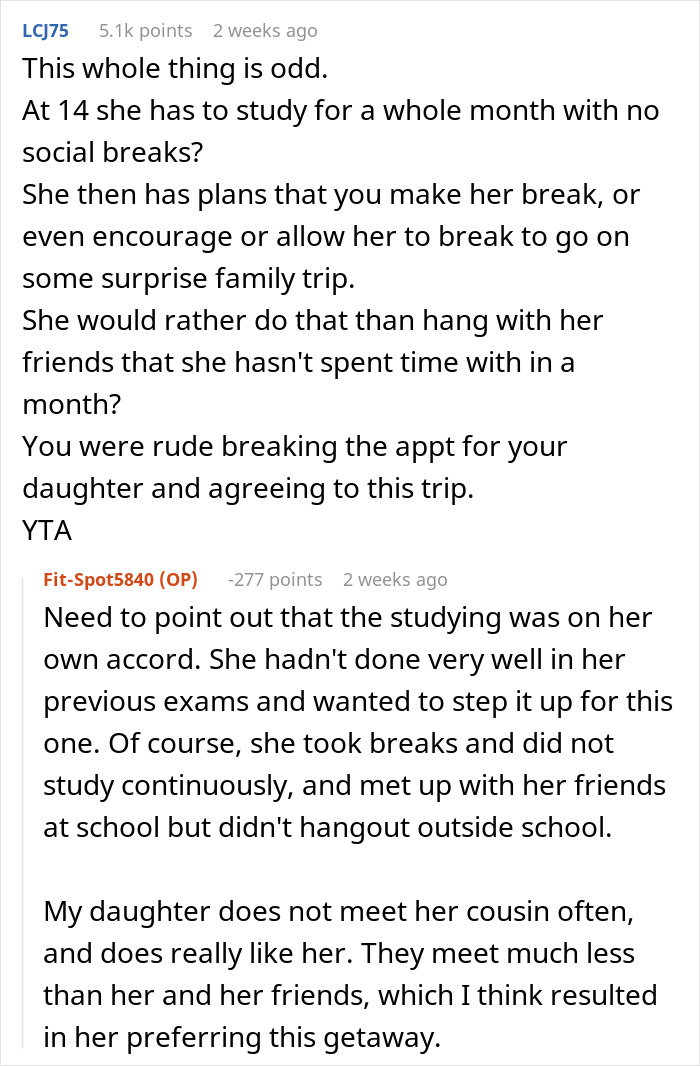 Parent prioritized family trip over daughter's promised plans with friends, causing debate in online comments.