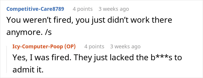 Reddit conversation about someone being fired without being told, with a sarcastic response.