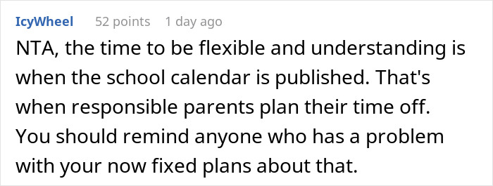 Comment discussing vacation priority and school schedules. Comment discussing vacation priority and school schedules.