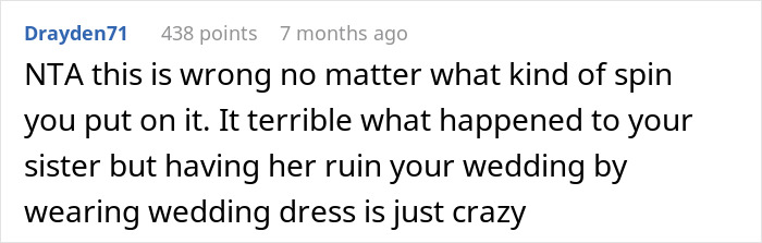 &ldquo;Would I Be The [Jerk] If I Didn&rsquo;t Let My Sister Wear Her Wedding Dress To My Wedding?&rdquo;