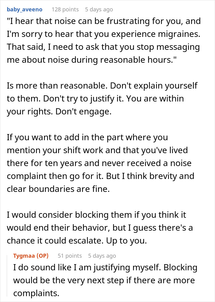 Comments on dealing with noise complaints from neighbors, suggesting setting boundaries and considering blocking them.